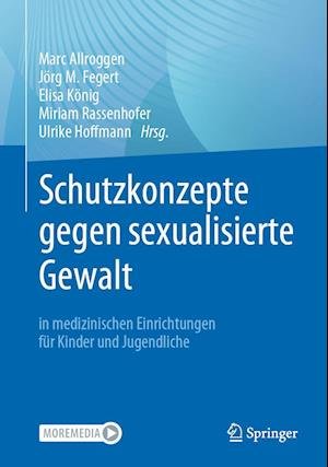 Cover for Marc Allroggen · Schutzkonzepte gegen sexualisierte Gewalt in medizinischen Einrichtungen fur Kinder und Jugendliche (Paperback Book) [1. Aufl. 2022 edition] (2023)