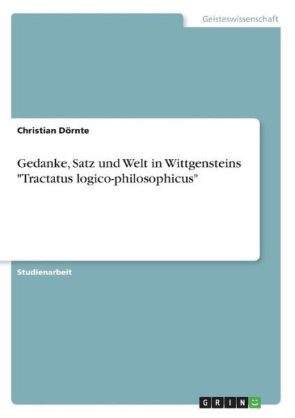 Cover for Dörnte · Gedanke, Satz und Welt in Wittge (Book)