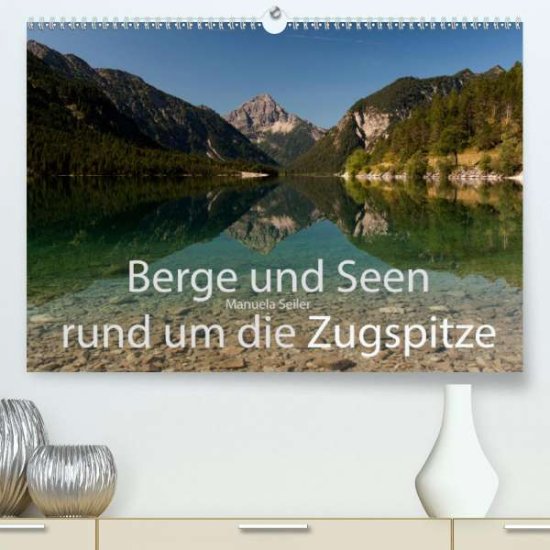 Cover for Seiler · Berge und Seen rund um die Zugsp (Book)
