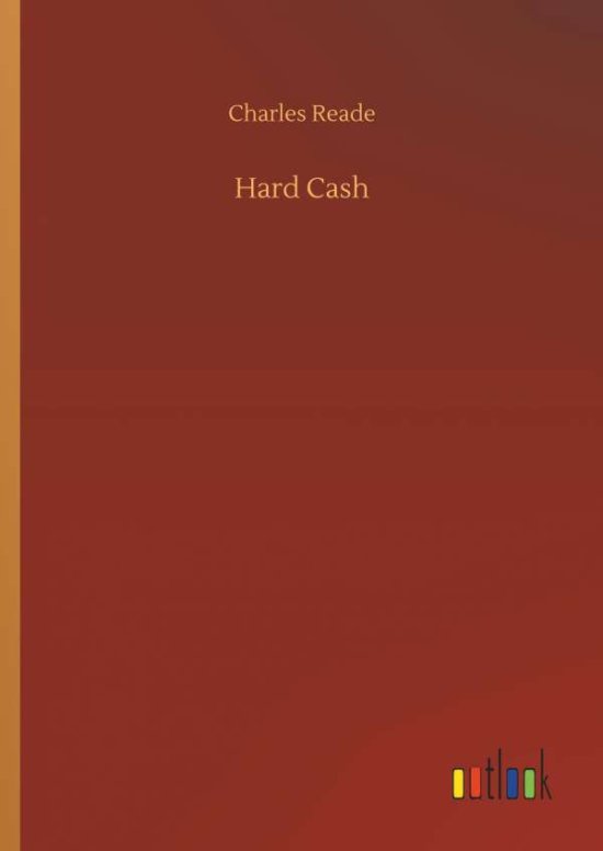 Cover for Reade · Hard Cash (Book) (2018)