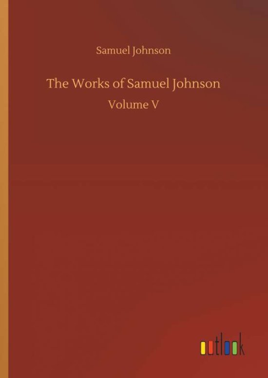 Cover for Johnson · The Works of Samuel Johnson (Book) (2018)