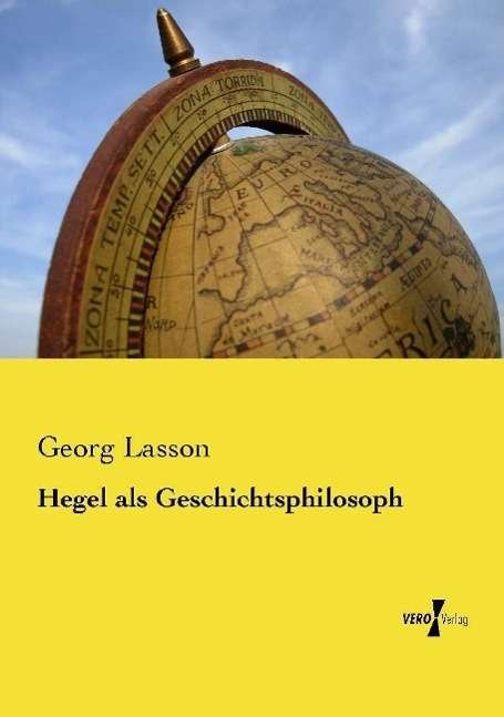 Cover for Lasson · Hegel als Geschichtsphilosoph (Book)