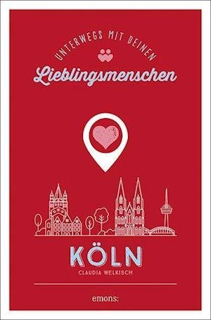 Cover for Welkisch · Köln. Unterwegs mit deinen Lie (Book)