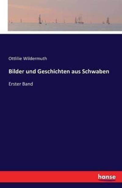 Cover for Wildermuth · Bilder und Geschichten aus S (Book) (2016)