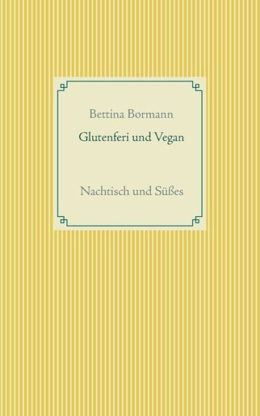 Cover for Bormann · Glutenfrei und vegan (Book) (2017)