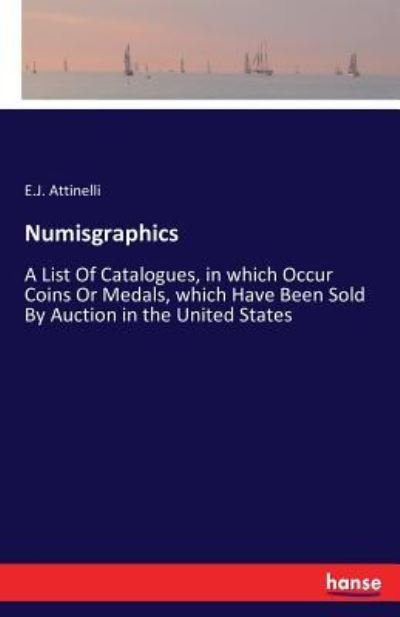 Cover for Attinelli · Numisgraphics (Book) (2016)