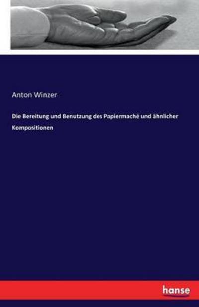 Cover for Winzer · Die Bereitung und Benutzung des (Book) (2022)