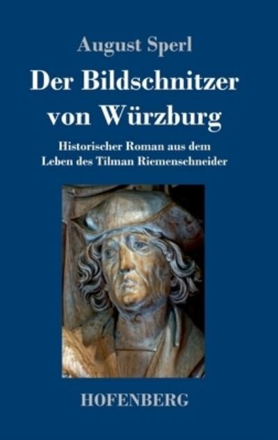 Cover for Sperl · Der Bildschnitzer von Würzburg (Book) (2020)