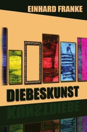 Cover for Franke · Diebeskunst (Book)