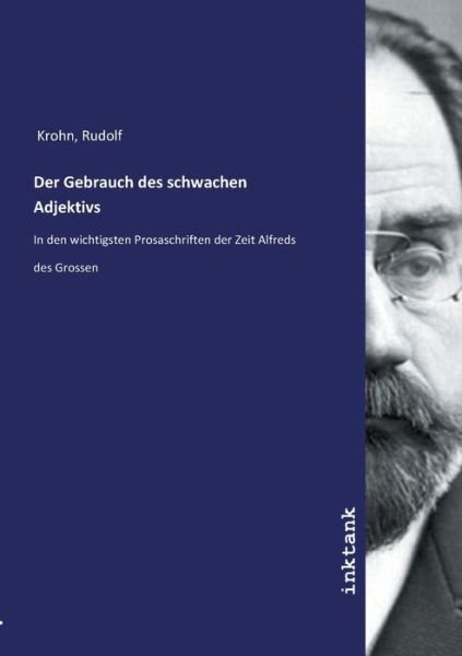 Cover for Krohn · Der Gebrauch des schwachen Adjekt (Book)