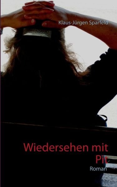 Cover for Sparfeld · Wiedersehen mit Pit (Book) (2018)
