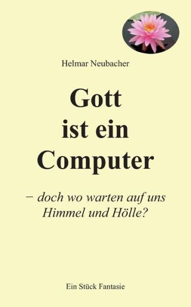Cover for Helmar Neubacher · Gott ist ein Computer (Book) (2024)
