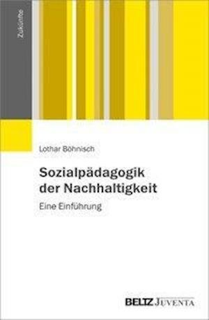 Cover for Böhnisch · Sozialpädagogik der Nachhaltig (Book)
