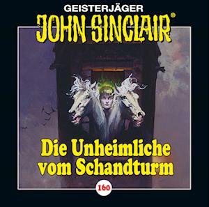 Cover for John Sinclair · Die Unheimliche Vom Schandturm - Folge 1 (CD) (2023)