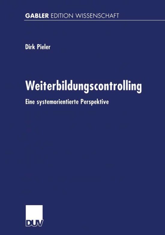 Cover for Dirk Pieler · Weiterbildungscontrolling: Eine Systemorientierte Perspektive (Paperback Book) [2000 edition] (2000)
