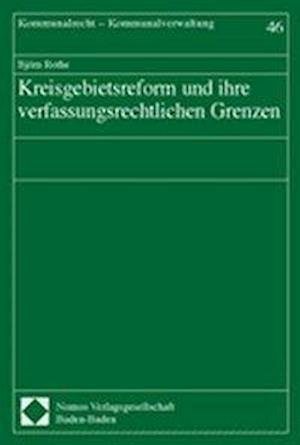 Cover for Björn Rothe · Kreisgebietsreform Und Ihre Verfassungsrechtlichen Grenzen (Paperback Book) (2004)