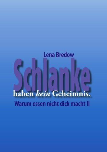 Cover for Lena Bredow · Schlanke Haben Kein Geheimnis (Paperback Book) [German edition] (2005)
