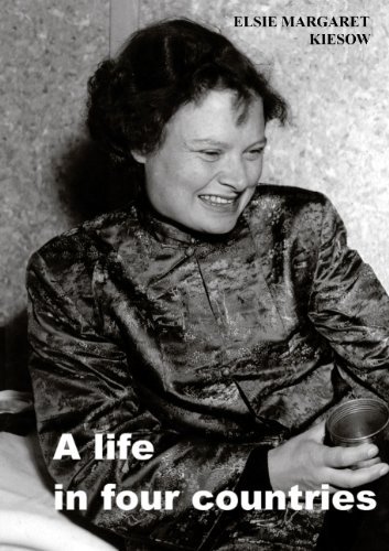 Cover for Elsie Margaret Kiesow · A life in four countries (Paperback Book) [German edition] (2005)