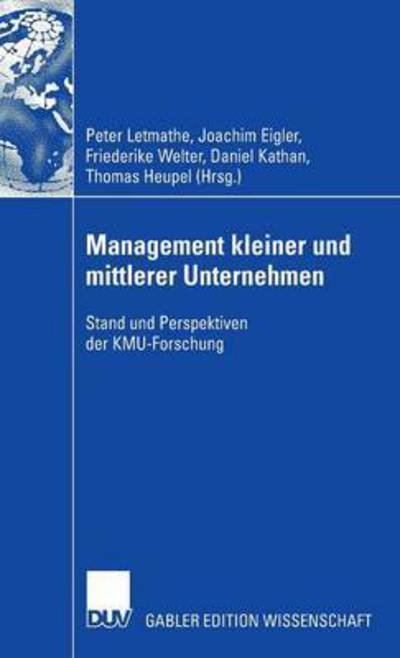 Cover for Peter Letmathe · Management kleiner und mittlerer Unternehmen: Stand und Perspektiven der KMU-Forschung (Hardcover Book) [2008 edition] (2007)