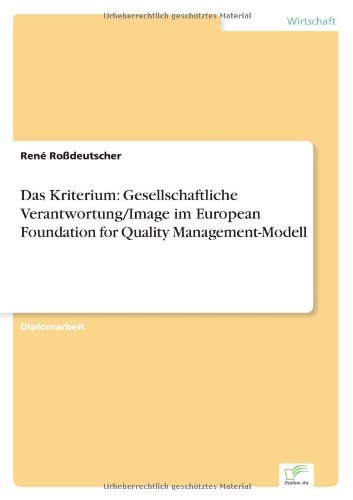 Cover for Rene Rossdeutscher · Das Kriterium: Gesellschaftliche Verantwortung / Image im European Foundation for Quality Management-Modell (Paperback Book) [German edition] (1999)