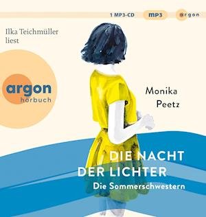 Cover for Monika Peetz · Die Nacht Der Lichter - Die Sommerschwestern: Roman (CD) (2024)