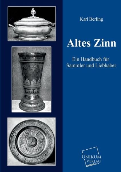 Cover for Karl Berling · Altes Zinn (Paperback Book) [German edition] (2013)