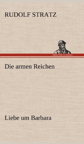 Cover for Rudolf Stratz · Die Armen Reichen (Hardcover Book) [German edition] (2012)