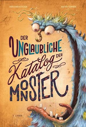 Cover for Gregoire Kocjan · Der Unglaubliche Katalog Der Monster (Book) (2022)