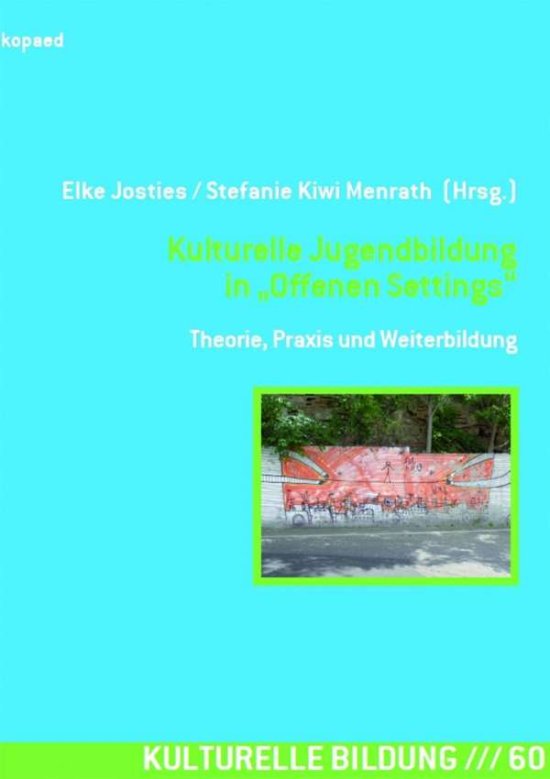 Kulturelle Jugendbildung in Offenen Set -  - 图书 -  - 9783867364607 - 