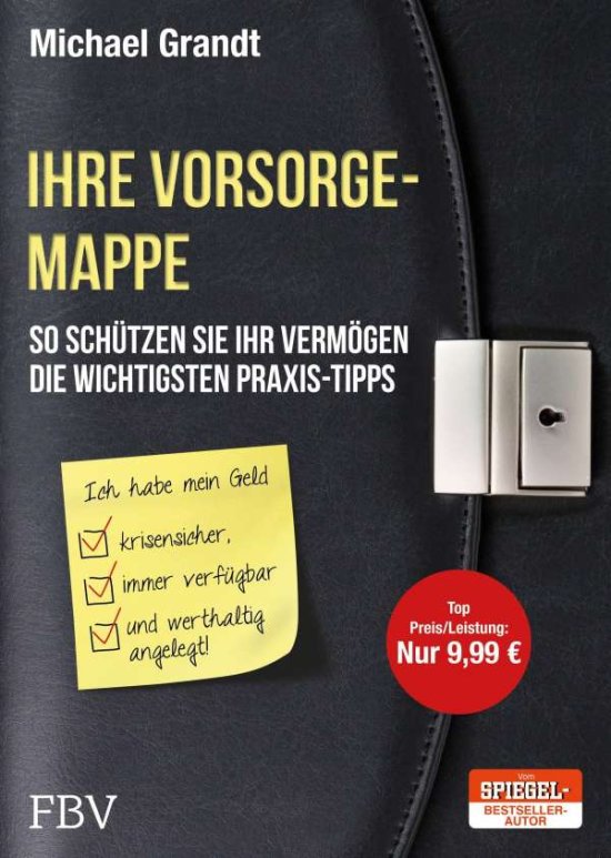 Cover for Michael Grandt · Ihre Vorsorgemappe: So Schutzen Sie Ihr Vermogen Die Wichtigsten Praxis-Tipps (Book)
