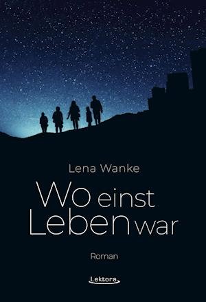 Cover for Wanke · Wo einst Leben war (Book)
