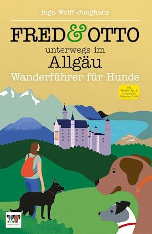 Cover for Inga Wolff-Junghans · FRED &amp; OTTO unterwegs im Allgäu (Paperback Book) (2022)