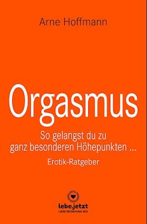 Cover for Arne Hoffmann · Orgasmus | Erotischer Ratgeber (Hardcover Book) (2021)