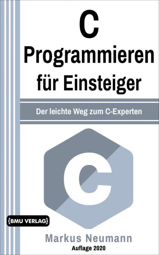 C Programmieren für Einsteiger - Neumann - 图书 -  - 9783966450607 - 