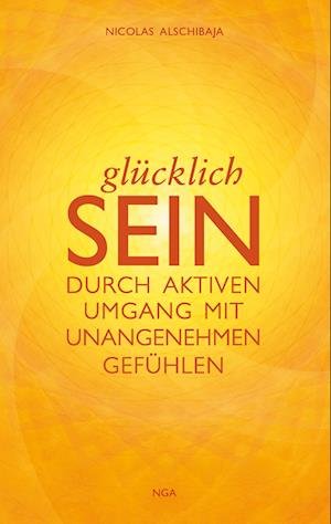 Cover for Nicolas Alschibaja · Glucklich Sein (Paperback Book) (2014)