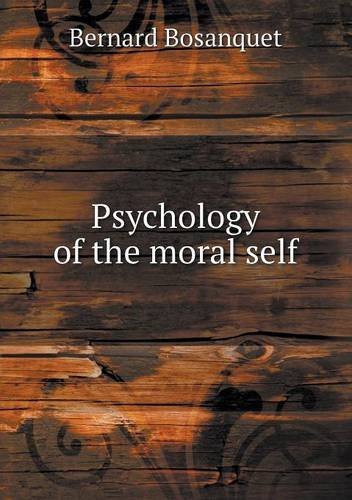 Cover for Bernard Bosanquet · Psychology of the Moral Self (Paperback Book) (2013)