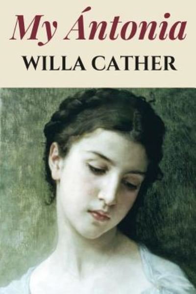 Cover for Willa Cather · My Antonia (Paperback Book) (1918)