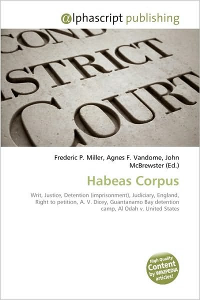 Cover for Frederic P Miller · Habeas Corpus (Book) (2010)