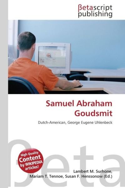 Cover for Surhone Lambert M · Samuel Abraham Goudsmit (Book) (2013)