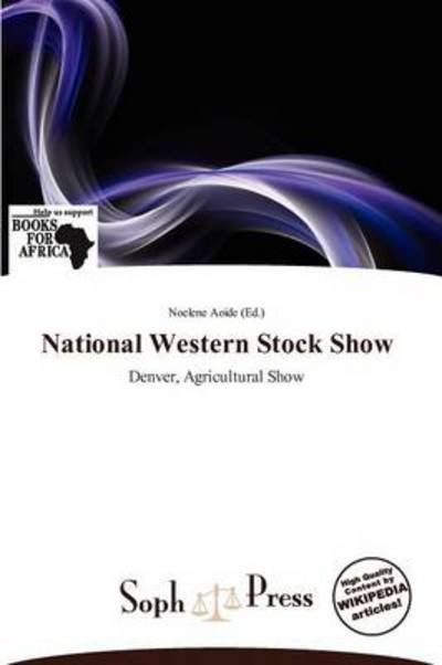 Cover for Noelene Aoide · National Western Stock Show (Book) (2011)