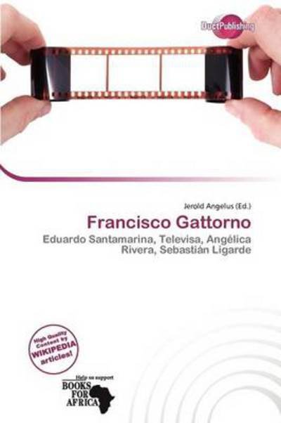 Cover for Jerold Angelus · Francisco Gattorno (Book) (2011)