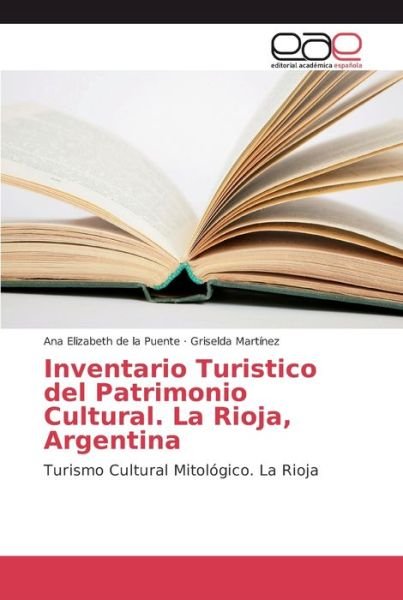Cover for Ana Elizabeth de la Puente · Inventario Turistico del Patrimonio Cultural. La Rioja, Argentina (Paperback Book) (2018)