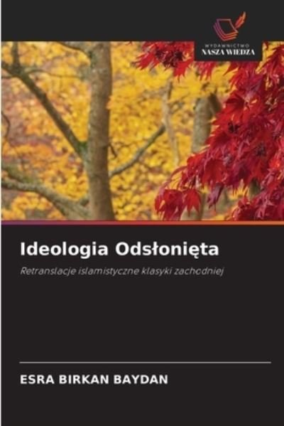 Cover for Esra Birkan Baydan · Ideologia Odsloni?ta (Paperback Book) (2021)