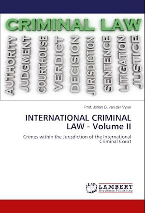 Cover for Johan D. van der Vyver · INTERNATIONAL CRIMINAL LAW - Volume II (Paperback Book) (2021)