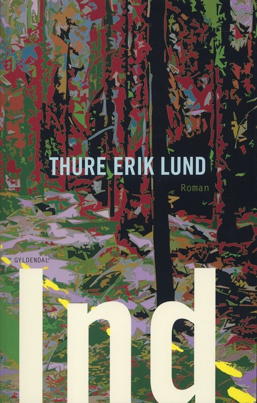 Ind - Thure Erik Lund - 图书 - Gyldendal - 9788702057607 - 2008年3月26日