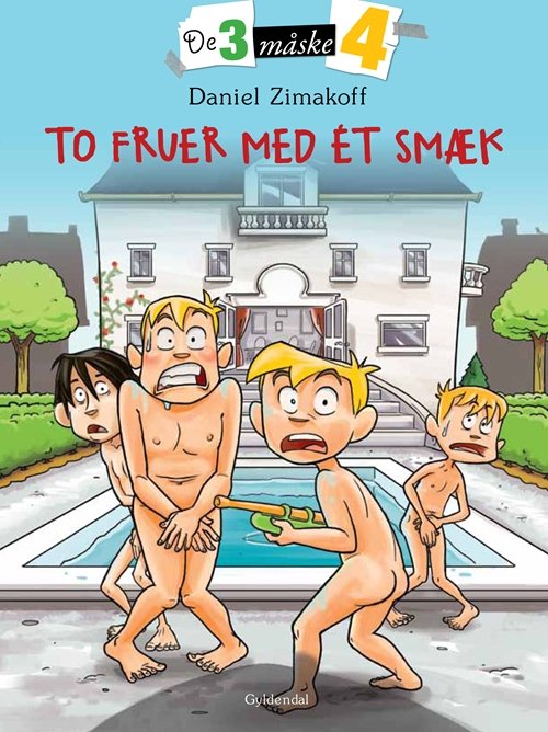 Cover for Daniel Zimakoff · De tre måske fire: De tre måske fire 2 - To fruer med ét smæk (Bound Book) [第1 版本] [Indbundet] (2011)