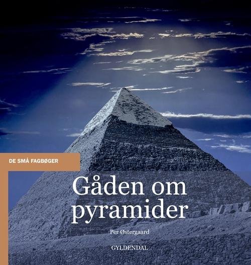 Cover for Per Østergaard · De små fagbøger: Gåden om pyramider (Sewn Spine Book) [第1 版本] (2015)