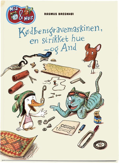 Cover for Rasmus Bregnhøi · Mis &amp; Mus - kødbensgravemaskinen, en strikket hue - og And (Bound Book) [第1 版本] (2019)
