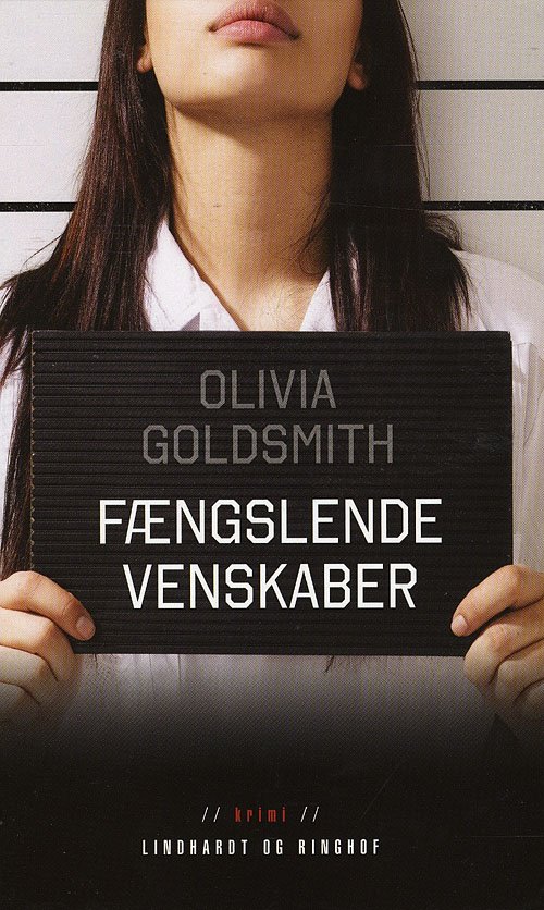 Cover for Olivia Goldsmith · Fængslende venskaber (Hardcover Book) [第1 版本] (2008)