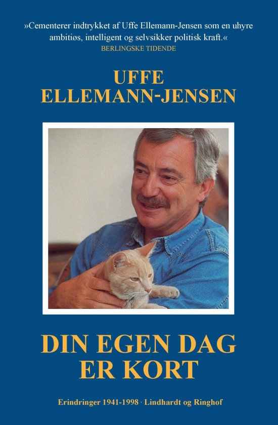 Cover for Uffe Ellemann-Jensen · Din egen dag er kort (Sewn Spine Book) [第5 版本] (2019)